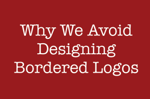 Why we avoid designing bordered logos