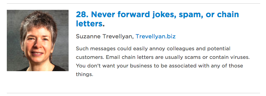 28. Never forward jokes, spam, or chain letters. Suzanne Trevellyan, Trevellyan.biz